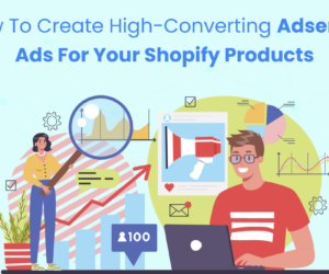 How to Create High-Converting AdSense Ads for Your Shopify Products