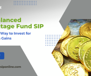 SBI Balanced Advantage Fund SIP: The Smart Way to Invest for Long-Term Gains