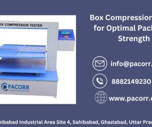 Discover How Pacorr’s Box Compression Tester Can Improve Your Packaging’s Strength to Withstand Transportation and Storage