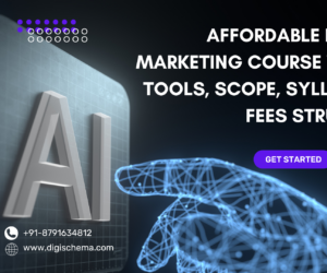Affordable Digital Marketing Course With AI Tools, Scope, Syllabus & Fees Structure