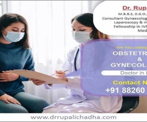 What Makes Dr. Rupali Chadha the Best Gynecologist Doctor in Delhi?