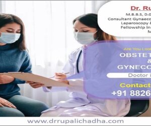 Comprehensive Guide to Finding the Best Gynecologist Doctor in Delhi – Dr. Rupali Chadha