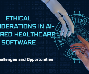 Ethical Considerations in AI-Powered Healthcare Software