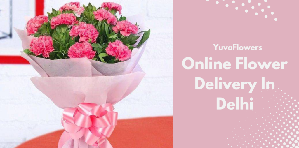Online Flower Delivery In Delhi