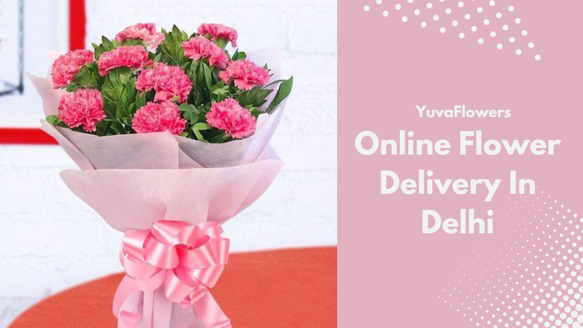 Online Flower Delivery In Delhi