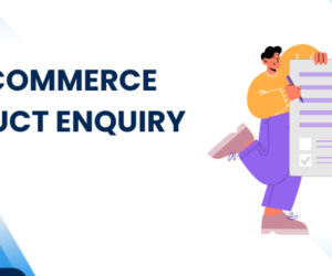 Why Every WooCommerce Store Needs a Product Inquiry Form