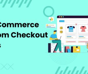 How to Edit Your WooCommerce Checkout Page?