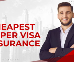 Cheapest Super Visa Insurance: How to Get the Best Deal for Your Family