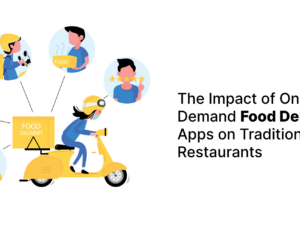 The Impact of On-Demand Food Delivery Apps on Traditional Restaurants