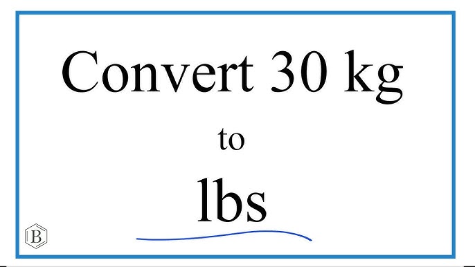 30kg To Lbs