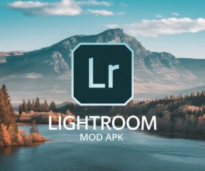 Lightroom Mod APK Download 2024
