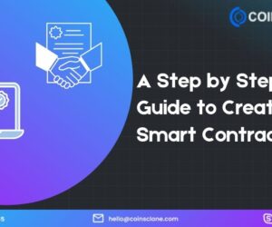 How to Create a Smart Contract: Empowering Startup with Blockchain Technology