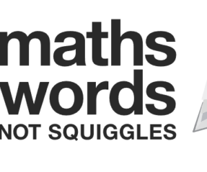 Maths Words Not Squiggles