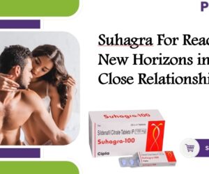 Suhagra For Reaching New Horizons in Close Relationships