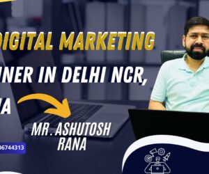 Top Digital Marketing Trainer in Delhi NCR, India